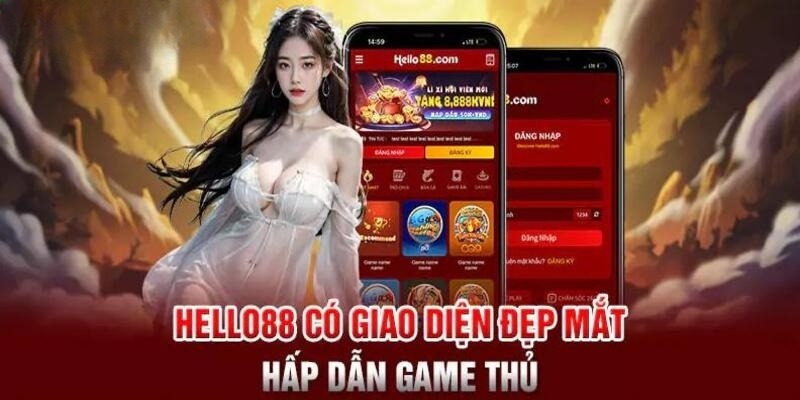 Hello88 sở hữu giao diện đỉnh cao với tông màu đỏ, trắng