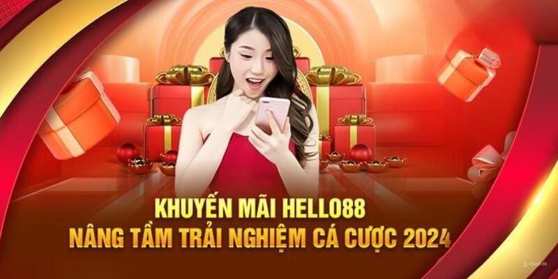 Vô vàn khuyến mãi của Hello88 dành cho hội viên