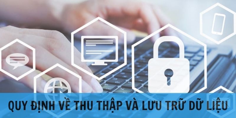 Bảo mật và lưu trữ thông tin liên quan đến người dùng